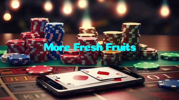 More Fresh Fruits